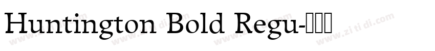 Huntington Bold Regu字体转换